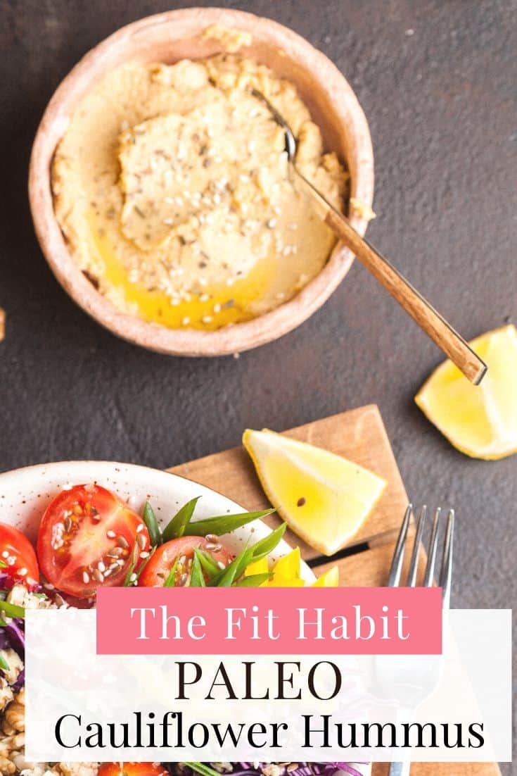 {EAT} Paleo Cauliflower hummus The Fit Habit